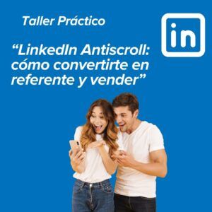 Taller Practico de LinkedIn para Emprendedores, Profesionales Independientes y Dueños de Negocio